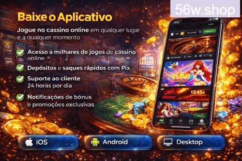 Aplicativo móvel 56W para iOS e Android